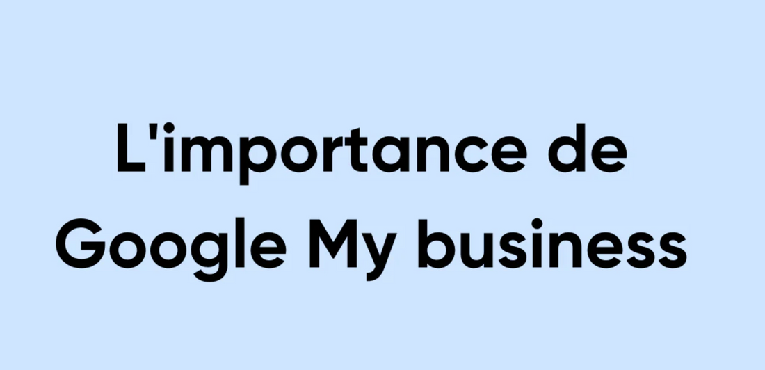 L'impact de Google My Business sur votre entreprise local